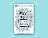 It's The Little Things (3 Color Options!)